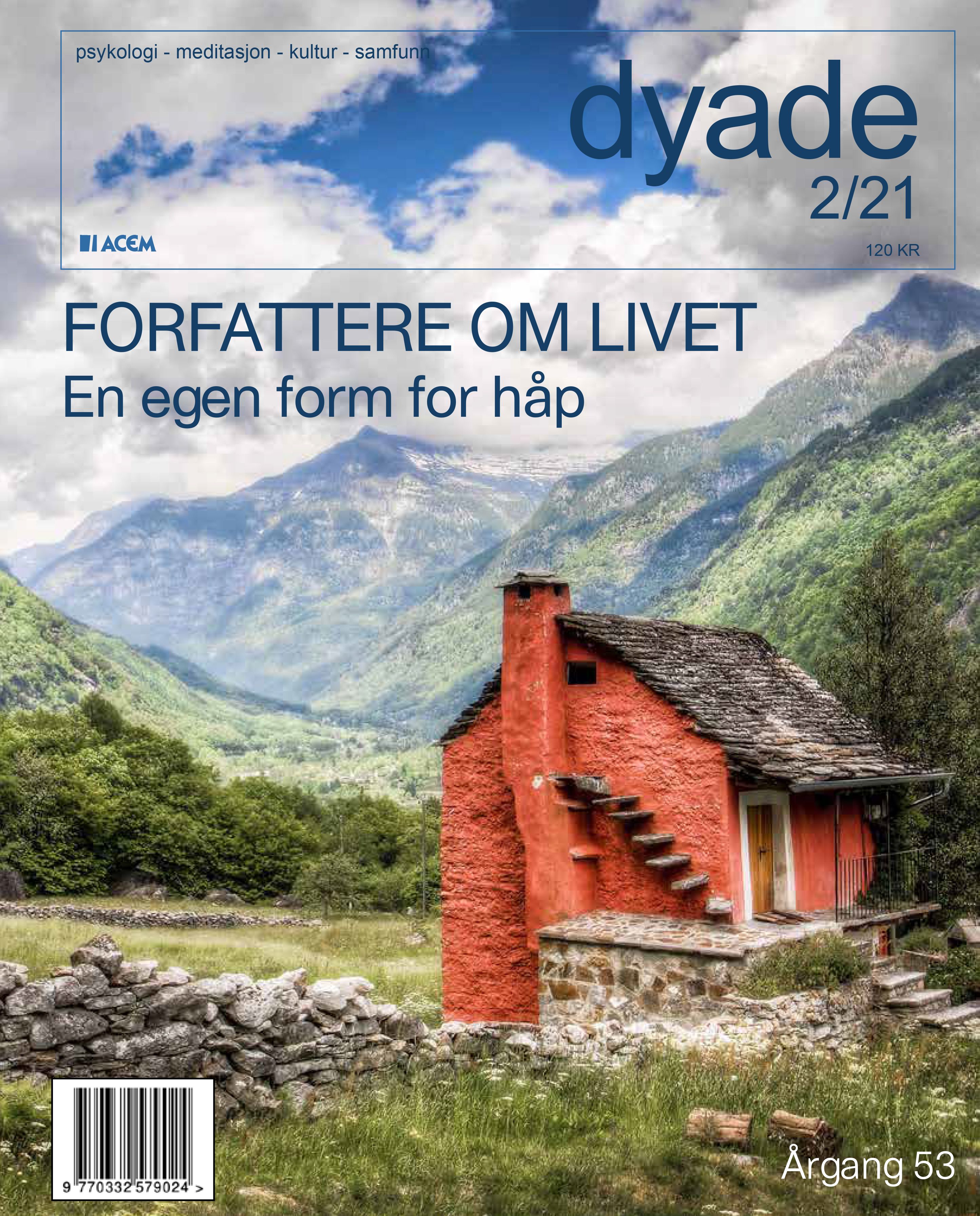 Dyade. Nr 2/2021 - psykologi, meditasjon, kultur, samfunn : forfattere om livet : en egen form for håp