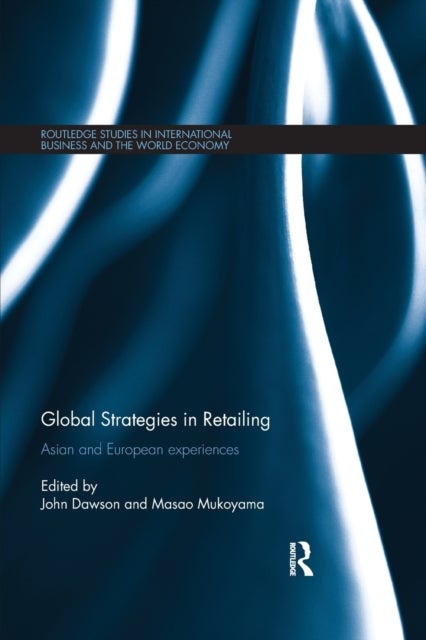 Global Strategies in Retailing - Asian and European Experiences