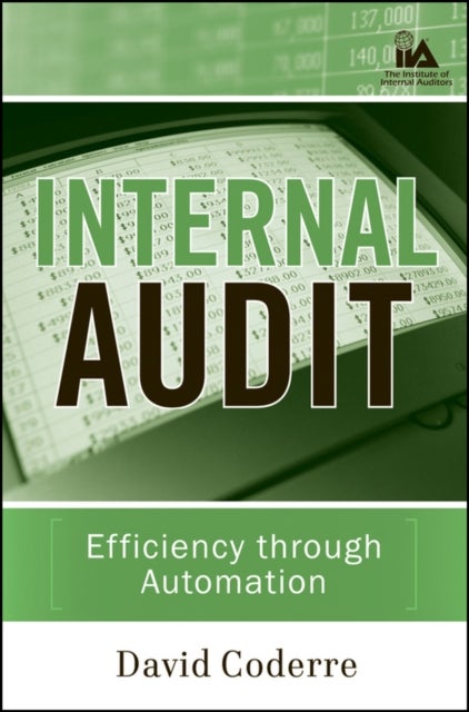 Internal Audit – Efficiency Through Automation - Efficiency Through Automation