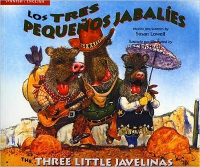 Three Little Javelinas/Los Tres Pequenos Jabalies - Bilingual