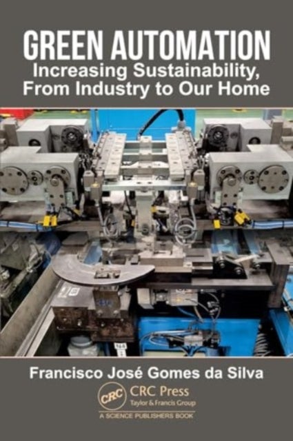 Green Automation - Increasing Sustainability, From Industry to Our Home