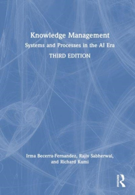 Knowledge Management - Systems and Processes in the AI Era