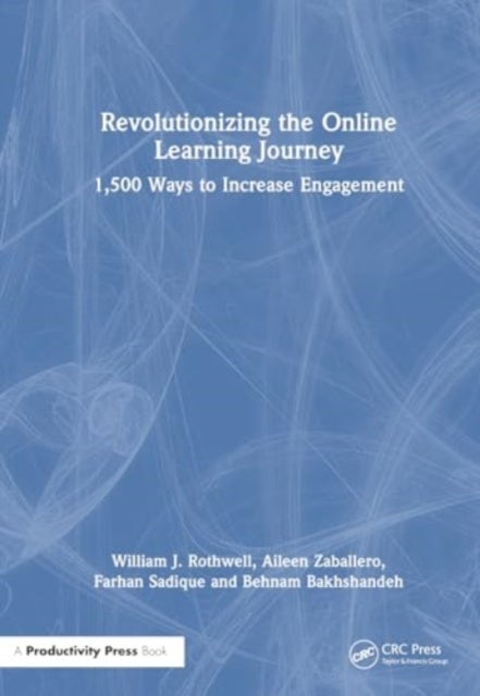 Revolutionizing the Online Learning Journey - 1,500 Ways to Increase Engagement