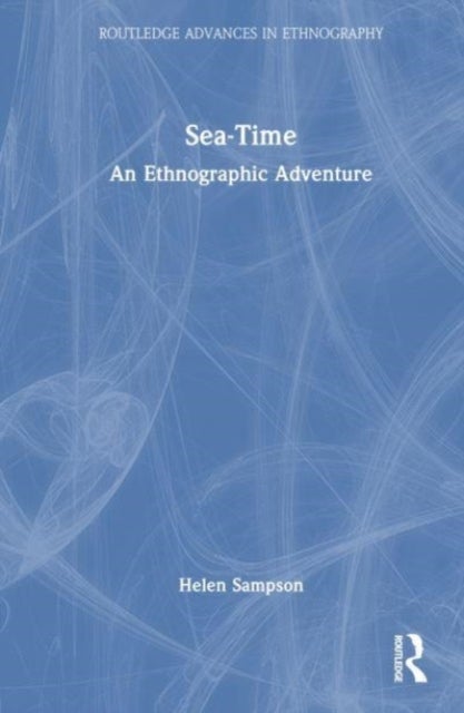 Sea-Time - An Ethnographic Adventure