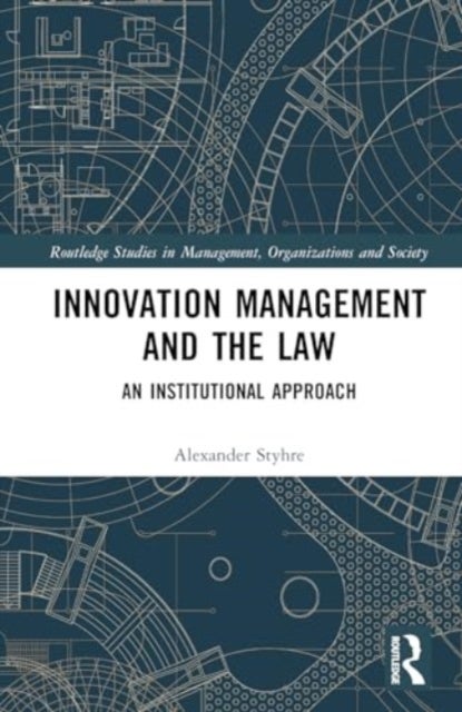 Innovation Management and the Law - An Institutional Approach