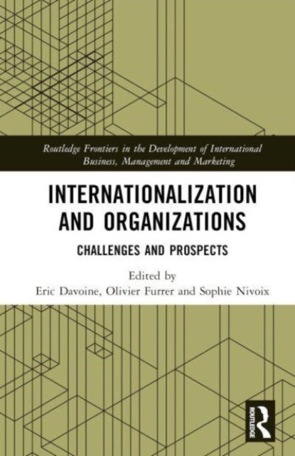 Internationalization and Organizations - Challenges and Prospects