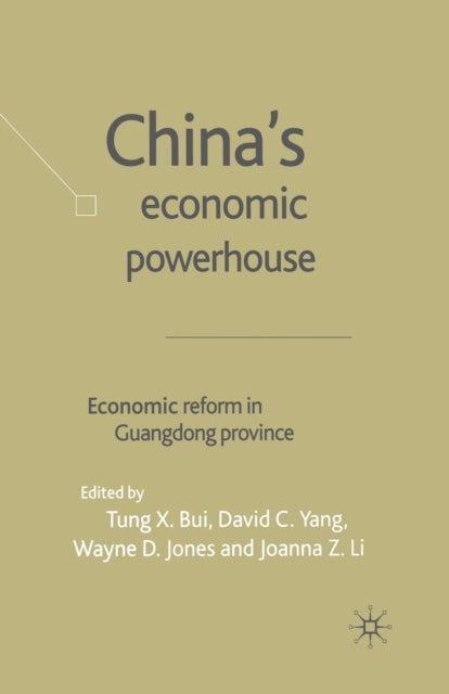 China''s Economic Powerhouse - Economic Reform in Guangdong Province