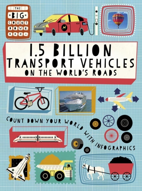 Big Countdown: 1.5 Billion Transport Vehicles on the World''s Roads