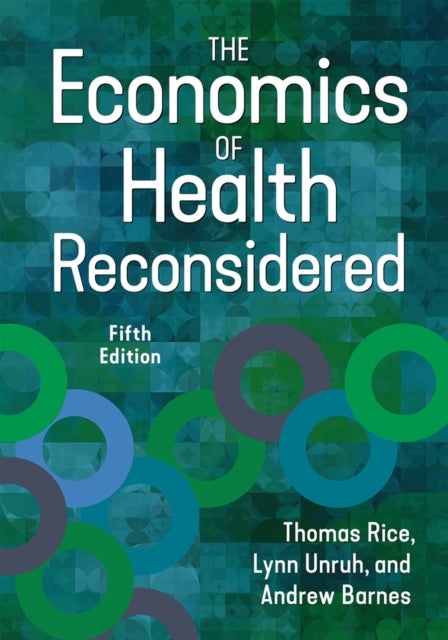 The Economics of Health Reconsidered