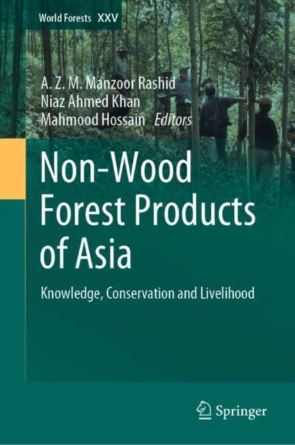 Non-Wood Forest Products of Asia - Knowledge, Conservation and Livelihood