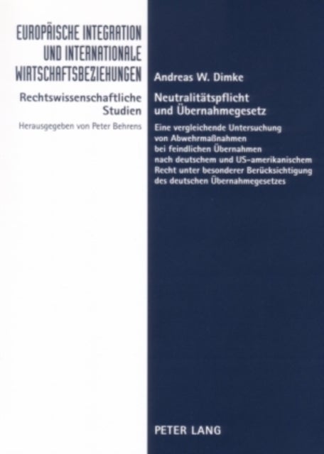 Neutralitaetspflicht und Uebernahmegesetz