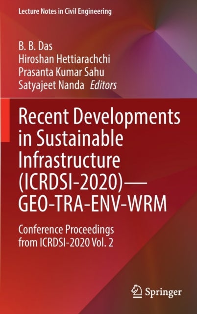 Recent Developments in Sustainable Infrastructure (ICRDSI-2020)-GEO-TRA-ENV-WRM - Conference Proceedings from ICRDSI-2020 Vol. 2