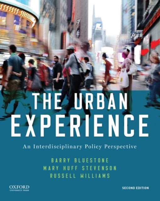The Urban Experience - An Interdisciplinary Policy Perspective