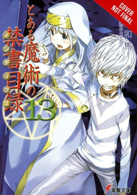 A Certain Magical Index, Vol. 13