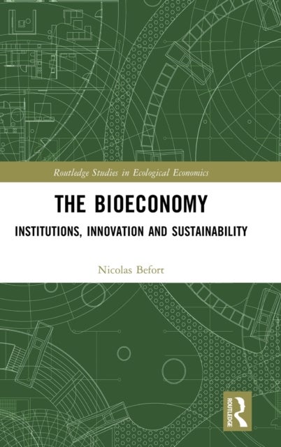 The Bioeconomy - Institutions, Innovation and Sustainability