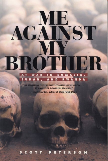 Me Against My Brother - At War in Somalia, Sudan and Rwanda