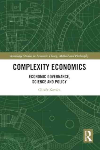 Complexity Economics - Economic Governance, Science and Policy