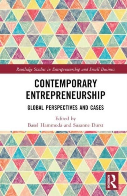 Contemporary Entrepreneurship - Global Perspectives and Cases