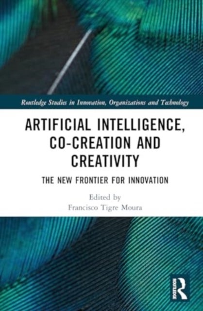 Artificial Intelligence, Co-Creation and Creativity - The New Frontier for Innovation