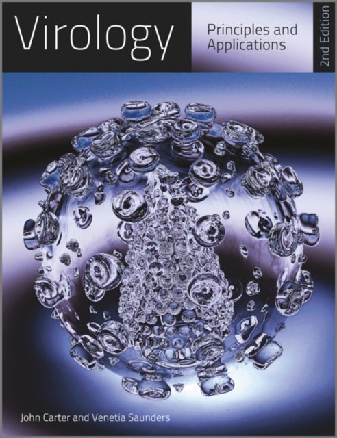 Virology – Principles and Applications 2e - Principles and Applications
