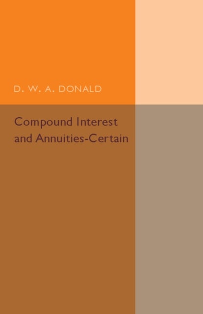 Compound Interest and Annuities-Certain