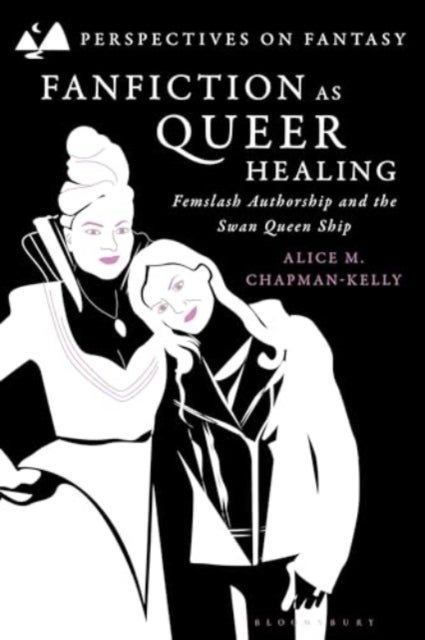 Fanfiction as Queer Healing - Femslash Authorship and the Swan Queen Ship