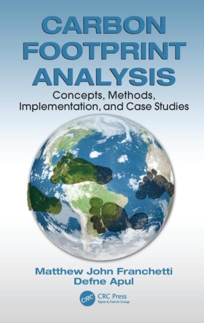 Carbon Footprint Analysis - Concepts, Methods, Implementation, and Case Studies