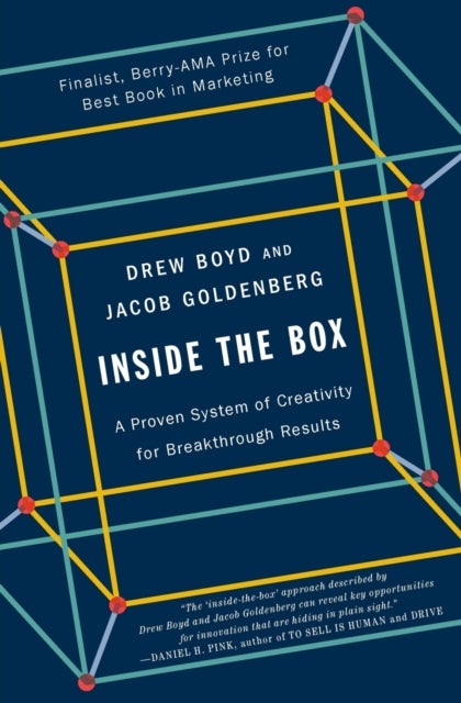 Inside the Box - A Proven System of Creativity for Breakthrough Results