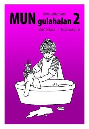 Mun gulahalan 2 - sátnedássi : teakstagirji