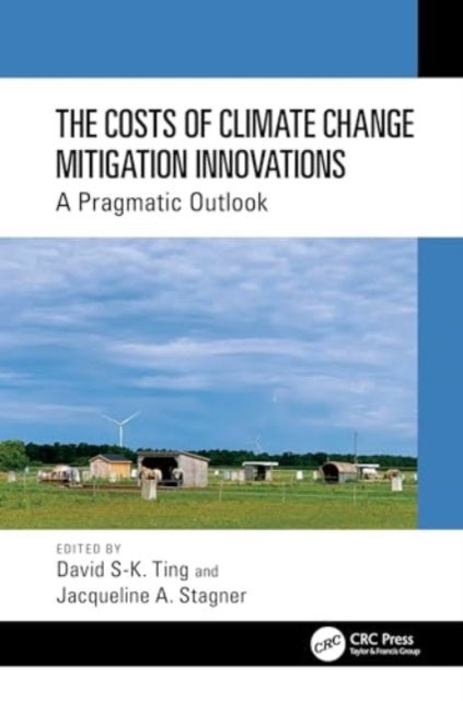 The Costs of Climate Change Mitigation Innovations - A Pragmatic Outlook