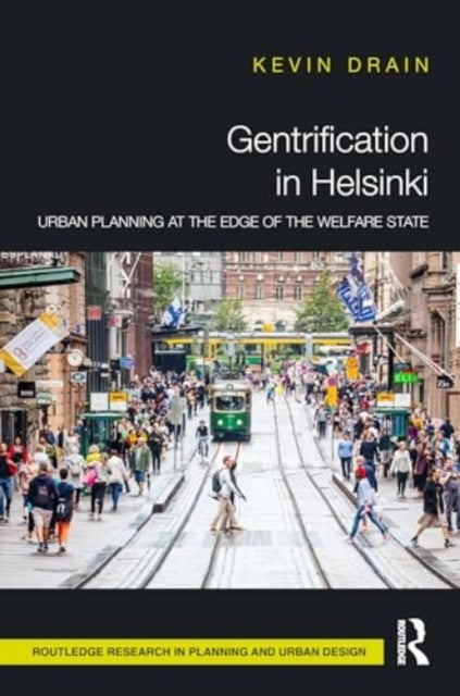 Gentrification in Helsinki - Urban Planning at the Edge of the Welfare State