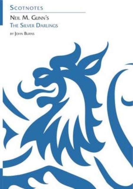 Neil M. Gunn's the Silver Darlings - (Scotnotes Study Guides)