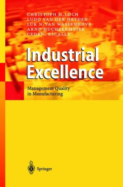 Industrial Excellence - Management Quality in Manufacturing