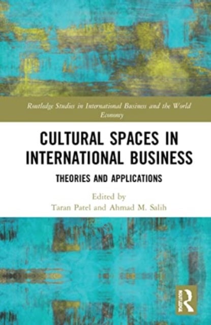 Cultural Spaces in International Business - Theories and Applications