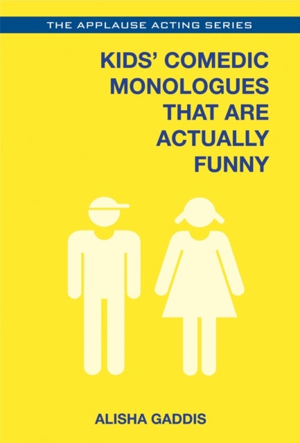 Kids'' Comedic Monologues That Are Actually Funny