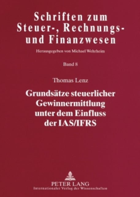 Grundsaetze steuerlicher Gewinnermittlung unter dem Einfluss der IAS/IFRS
