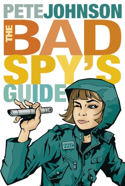 Bad Spy''s Guide