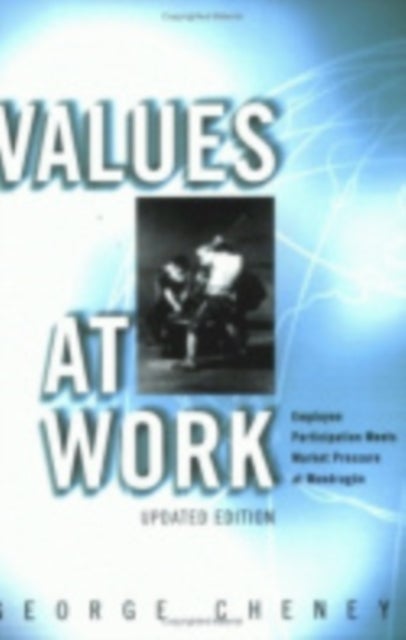 Values at Work - Employee Participation Meets Market Pressure at Mondragon