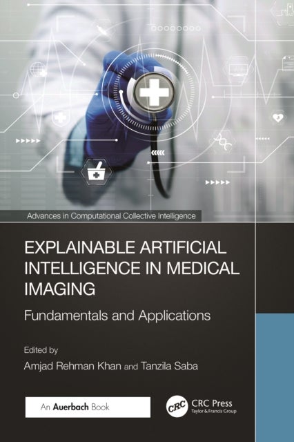 Explainable Artificial Intelligence in Medical Imaging - Fundamentals and Applications