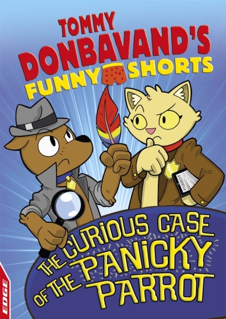 EDGE: Tommy Donbavand''s Funny Shorts: The Curious Case of the Panicky Parrot