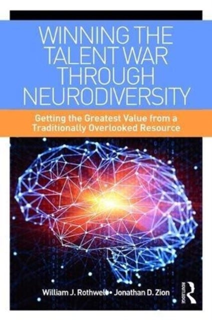 Winning the Talent War through Neurodivergence - A Guide for the Neurotypical