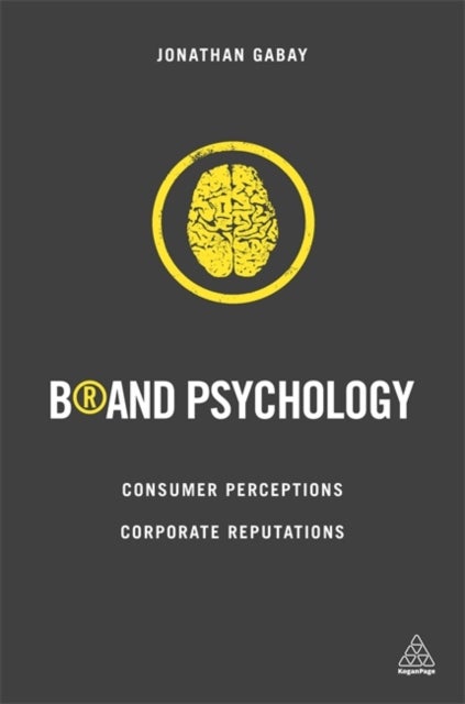 Brand Psychology - Consumer Perceptions, Corporate Reputations