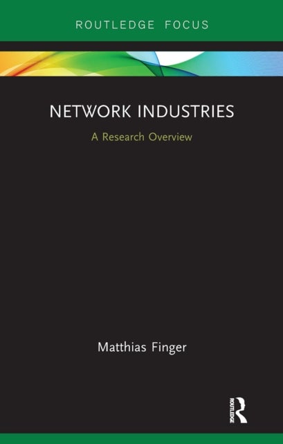 Network Industries - A Research Overview