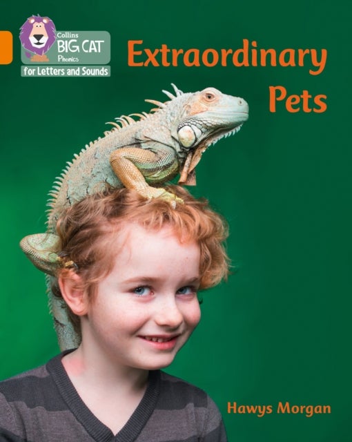 BIG CAT L&S_EXTRAORDINARY PETS - Band 06/Orange