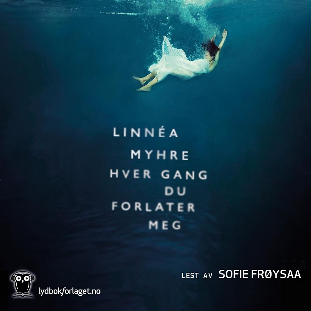 Hver gang du forlater meg