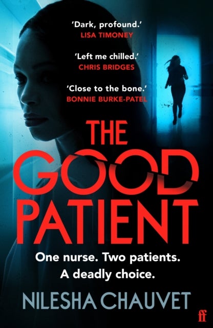 The Good Patient - A deliciously dark psychological thriller about an ordinary woman’s extraordinary moral dilemma