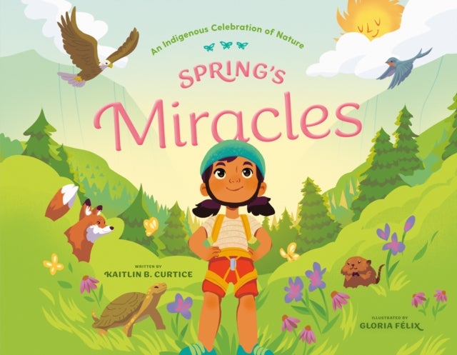 Spring''s Miracles