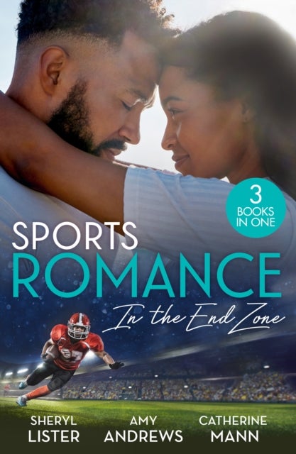 SPORTS ROMANCE IN END ZONE PB - Still Loving You (the Grays of Los Angeles) / Girl Least Likely to Marry / Reunited with the Rebel Billionaire