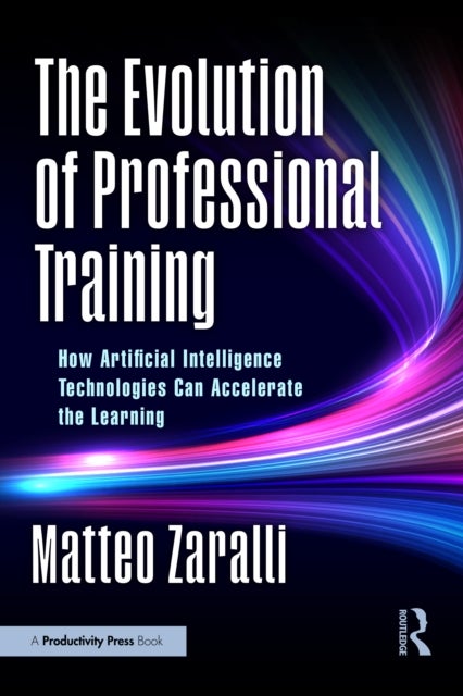 The Evolution of Professional Training - How Artificial Intelligence Technologies Can Accelerate the Learning