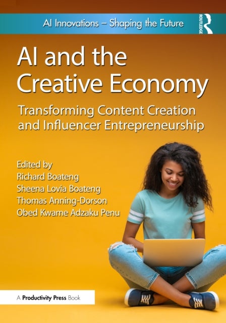 AI and the Creative Economy - Transforming Content Creation and Influencer Entrepreneurship